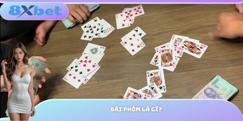 Bài phỏm là gì?