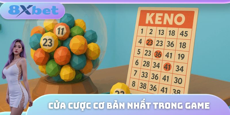 Cửa cược cơ bản nhất trong game