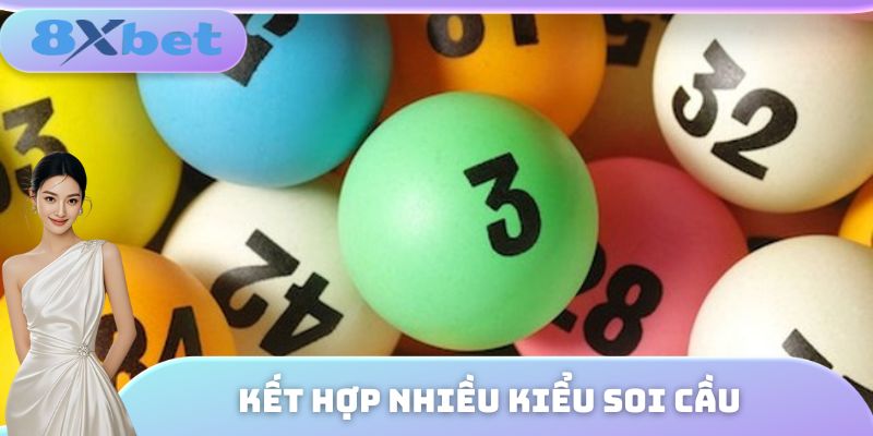 Kết hợp nhiều kiểu soi cầu