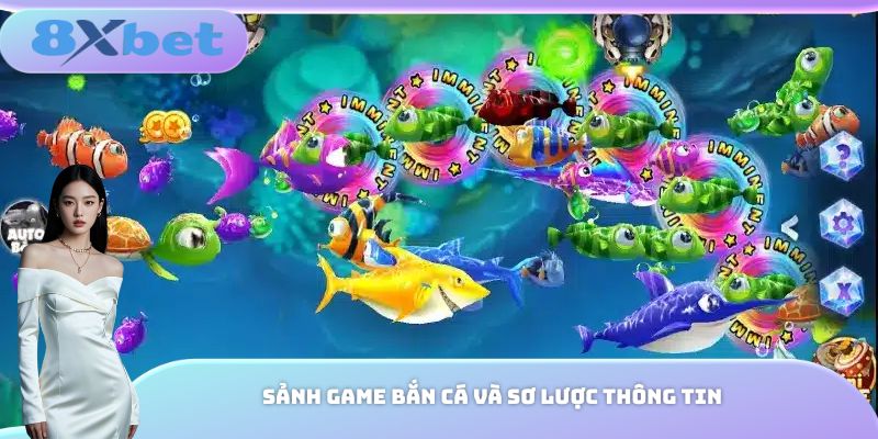 Sảnh game bắn cá và sơ lược thông tin