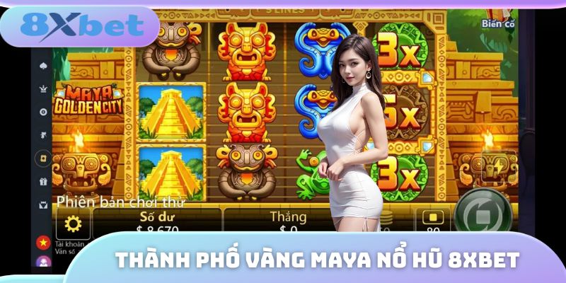 Thành phố vàng Maya nổ hũ 8XBET